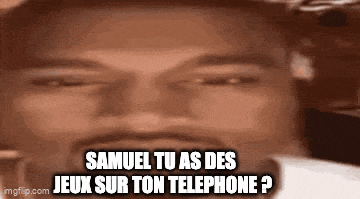 a close up of a man 's face with the words samuel tu as des jeux sur ton telephone written on it .