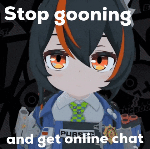 a picture of a girl with the words stop gooning and get onlinechat