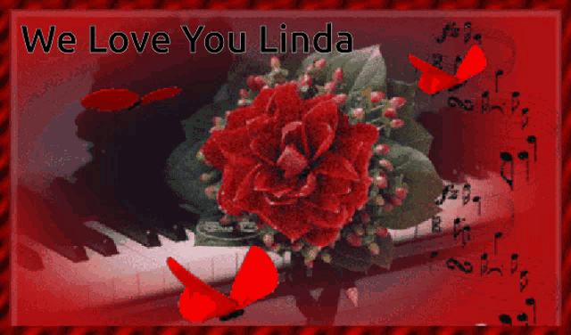 a card that says we love you linda with a red rose and butterflies