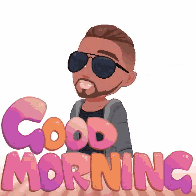 a man wearing sunglasses and a beard says good morning
