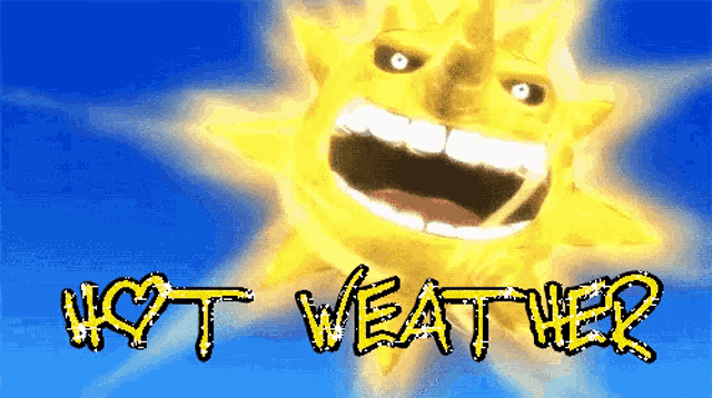 a cartoon sun with the words hot weather written below it