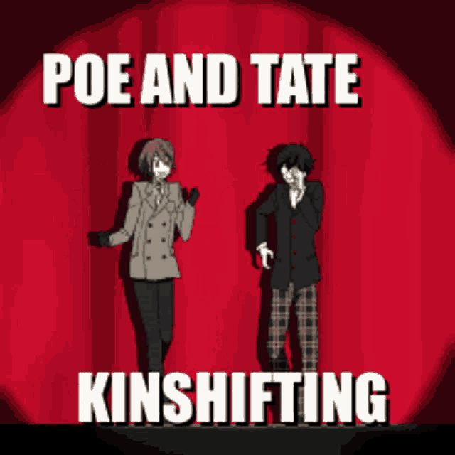poe and tate kinshifting is written on a red curtain