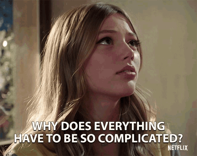 Why Does Everything Have To Be So Complicated Why Does Everything Have To Be So Hard GIF - Why Does Everything Have To Be So Complicated Why Does Everything Have To Be So Hard Why Is Everything Hard Than It Has To Be GIFs