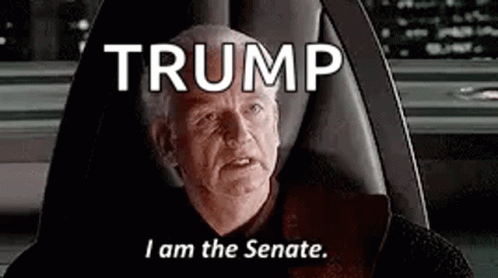 Trump Impeached GIF - Trump Impeached I Am The Senate GIFs