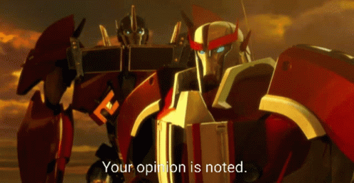 Opinion Your Opinion Is Noted GIF - Opinion Your Opinion Is Noted Optimus Prime GIFs