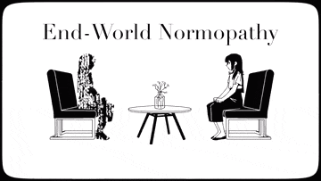 a black and white drawing of two people sitting at a table with the words end-world normopathy