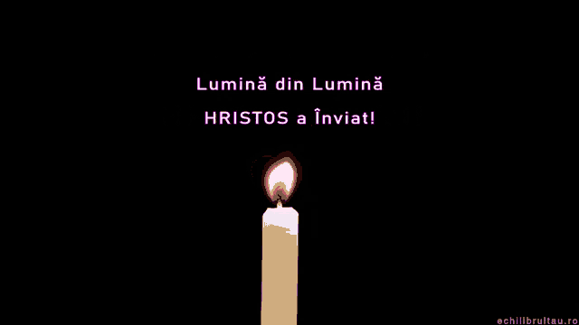 a lit candle with the words lumina din lumina hristos a inviat written above it