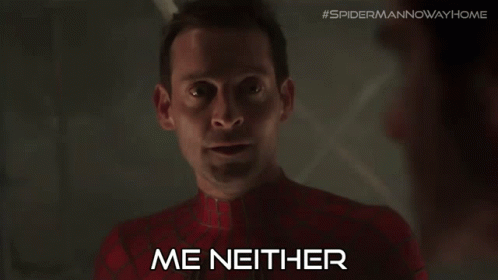 Me Neither Peter Parker GIF - Me Neither Peter Parker Spider Man GIFs