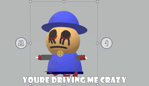 a cartoon character says you 're driving me crazy on the bottom