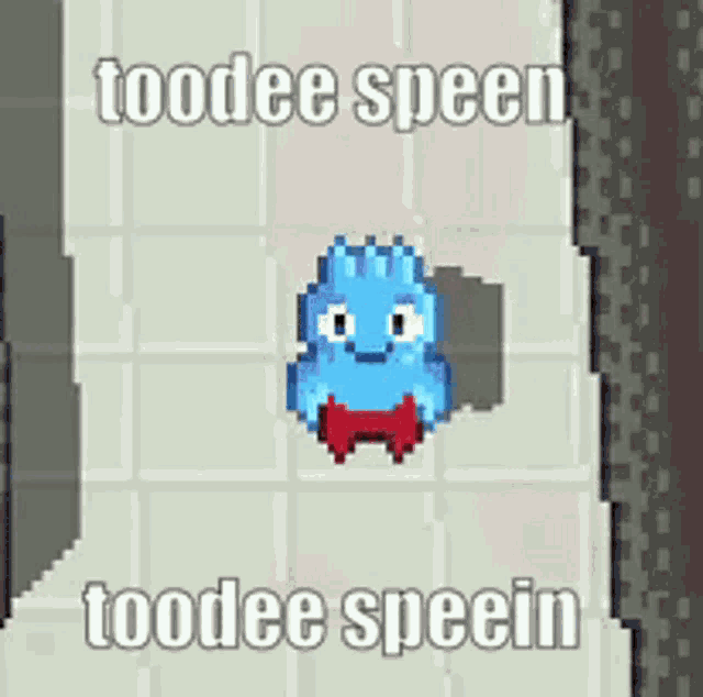 a pixel art of a blue monster with the words toodee speen and toodee spein below it .