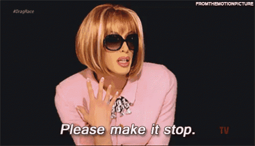 a woman wearing sunglasses and a pink shirt says " please make it stop "