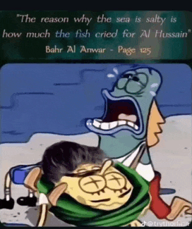the reason why the sea is salty is how much the fish cried for al hussain bahr al anwar - page 125