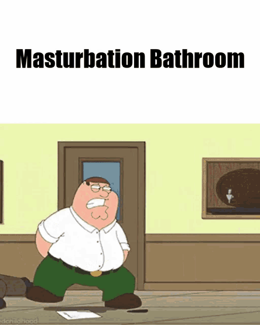 a cartoon of peter griffin standing in a bathroom with the words " masturbation bathroom " below him