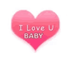 a pink heart with the words `` i love u baby '' written inside of it .