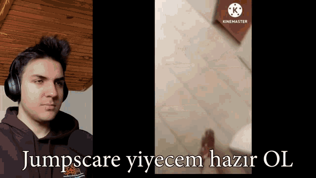 a man wearing headphones next to a picture of a person 's foot and the words jumpscare yivecem hazir ol