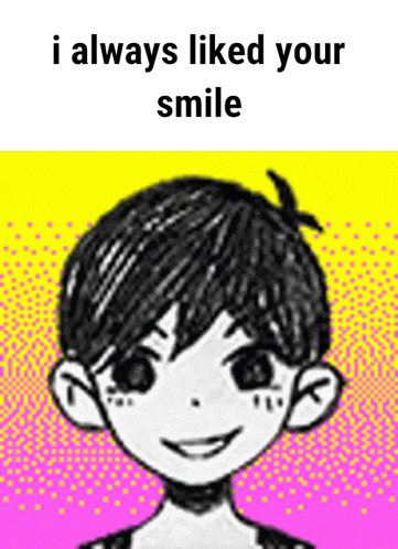 a black and white drawing of a boy with the words " i always liked your smile "