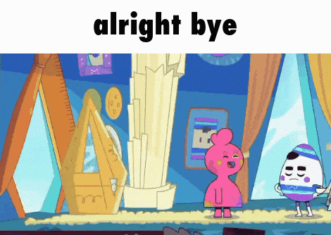 a cartoon character is standing in a room with the words " alright bye " above him