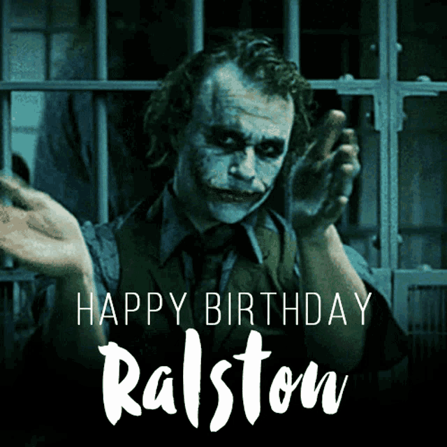 a picture of the joker with the words happy birthday ralston below him