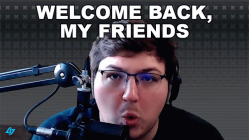 Welcome Back My Friends Immarksman GIF - Welcome Back My Friends Immarksman Clg GIFs