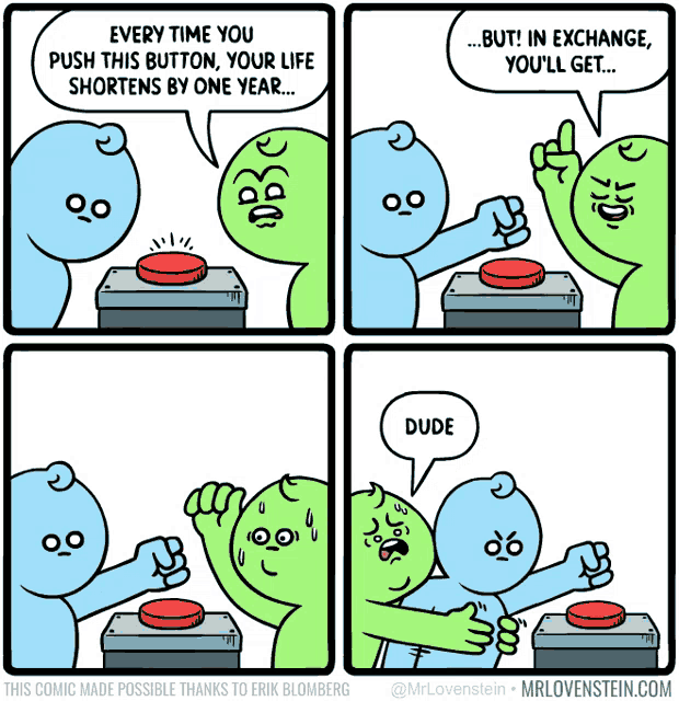 a cartoon shows a man pushing a button and another man says dude
