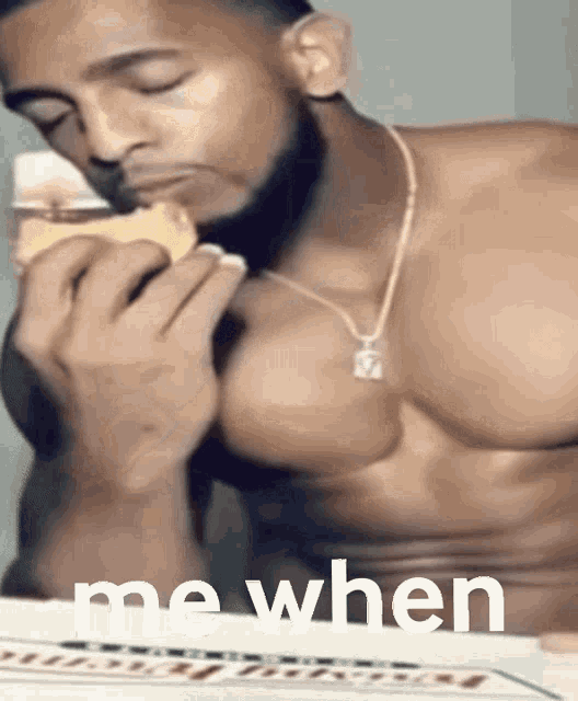 a shirtless man eating a hamburger with the words me when written on the bottom