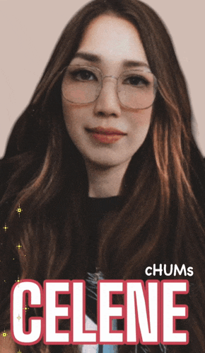 celene from chums is featured on a poster with a woman wearing glasses
