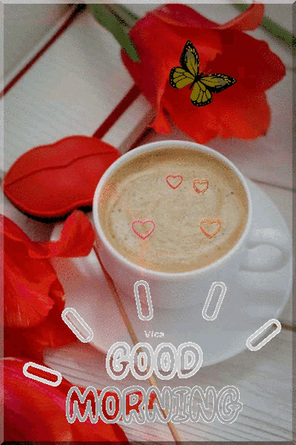 a cup of coffee with hearts and a butterfly on it and the words good morning