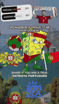 spongebob is proud to be portuguese and has a soccer ball in his hand