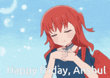 a girl with red hair is holding her hands together with the words happy friday anshul behind her