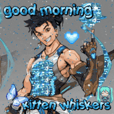 a cartoon of a man with the words good morning kitten whiskers