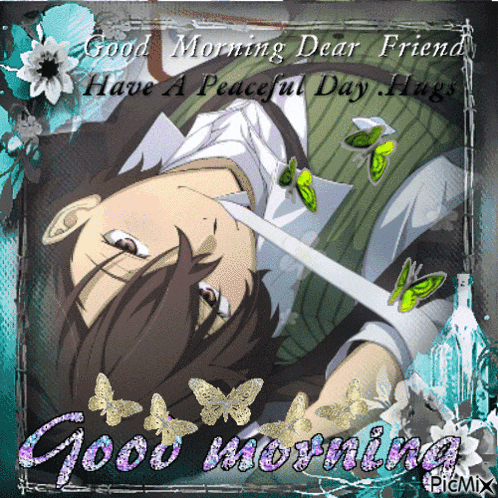 a good morning dear friend card with a man laying down