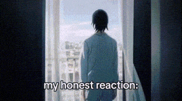 a man is standing in front of a window with the words `` my honest reaction '' written below him .