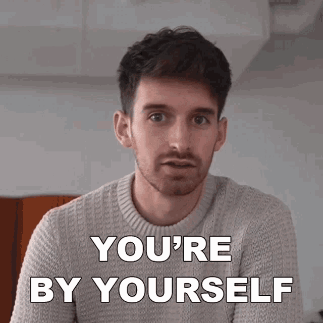 Youre By Yourself Joey Kidney GIF - Youre By Yourself Joey Kidney Youre On Your Own Now GIFs