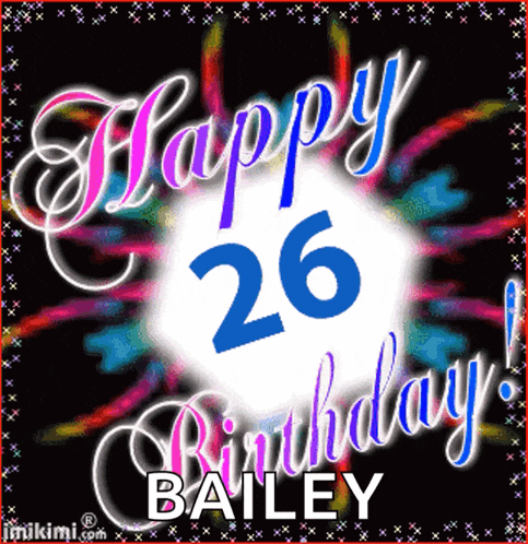 a happy 26th birthday bailey greeting card with a colorful background