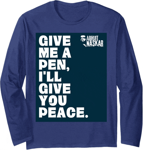 a blue shirt that says give me a pen i ll give you peace