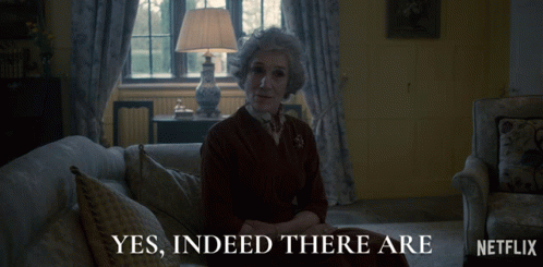 Yes Indeed There Are Eileen Atkins GIF - Yes Indeed There Are Eileen Atkins Queen Mary GIFs