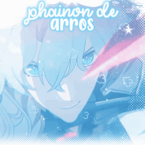 a picture of a anime character with the name phainon de arros