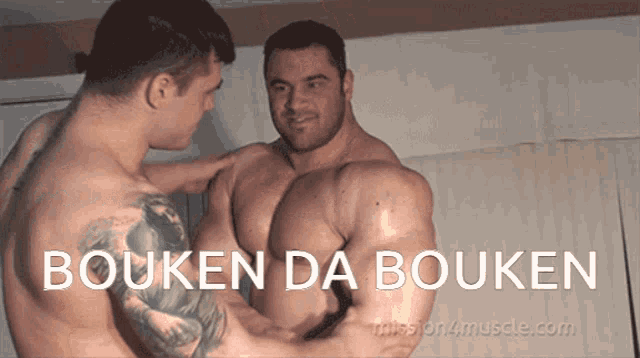 a picture of two muscular men with the caption " bouken da bouken " on the bottom