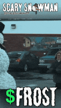 a poster for scary snowman $ frost is shown