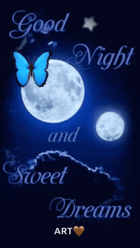 a blue butterfly is flying in front of a full moon with the words good night and sweet dreams