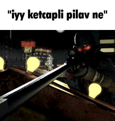 a picture of a man holding a gun with the words " iyy ketcapli pilav ne " below him