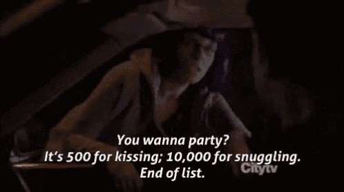 a woman with purple hair says you wanna party it 's 500 for kissing 10000 for snuggling end of list