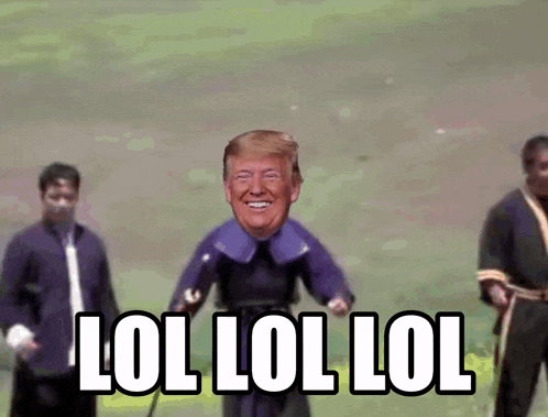 a cartoon of donald trump with the words lol lol lol behind him