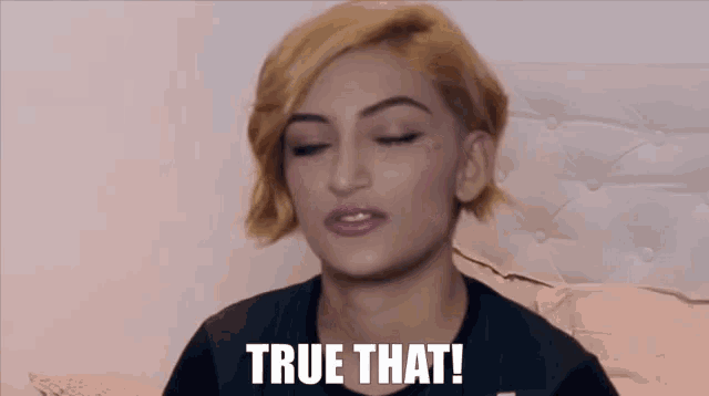 a woman says true that in front of her face