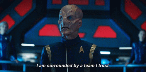 I Am Surrounded By A Team I Trust Commander Saru GIF - I Am Surrounded By A Team I Trust Commander Saru Doug Jones GIFs