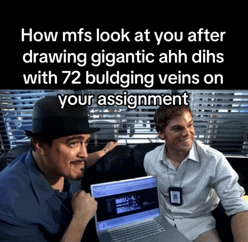 two men sitting in front of a laptop with a caption that says how mfs look at you after drawing gigantic