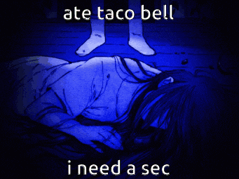 a cartoon of a girl laying on the floor with the words ate taco bell i need a sec