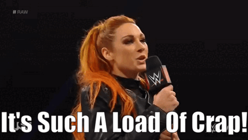 Wwe Becky Lynch GIF - Wwe Becky Lynch Its Such A Load Of Crap GIFs