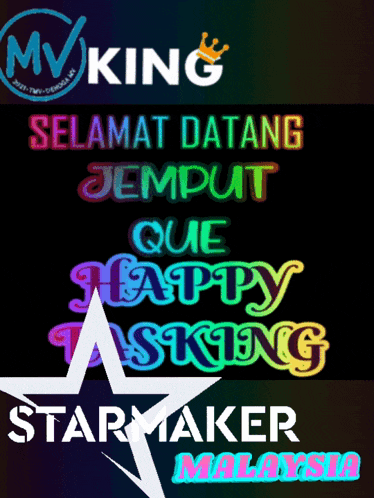 a colorful sign that says selamat datang jemput que happy tasking and starmaker malaysia