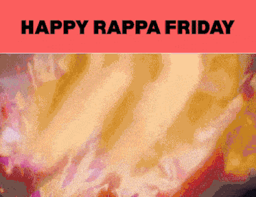 a poster that says happy rappa friday with a picture of flames